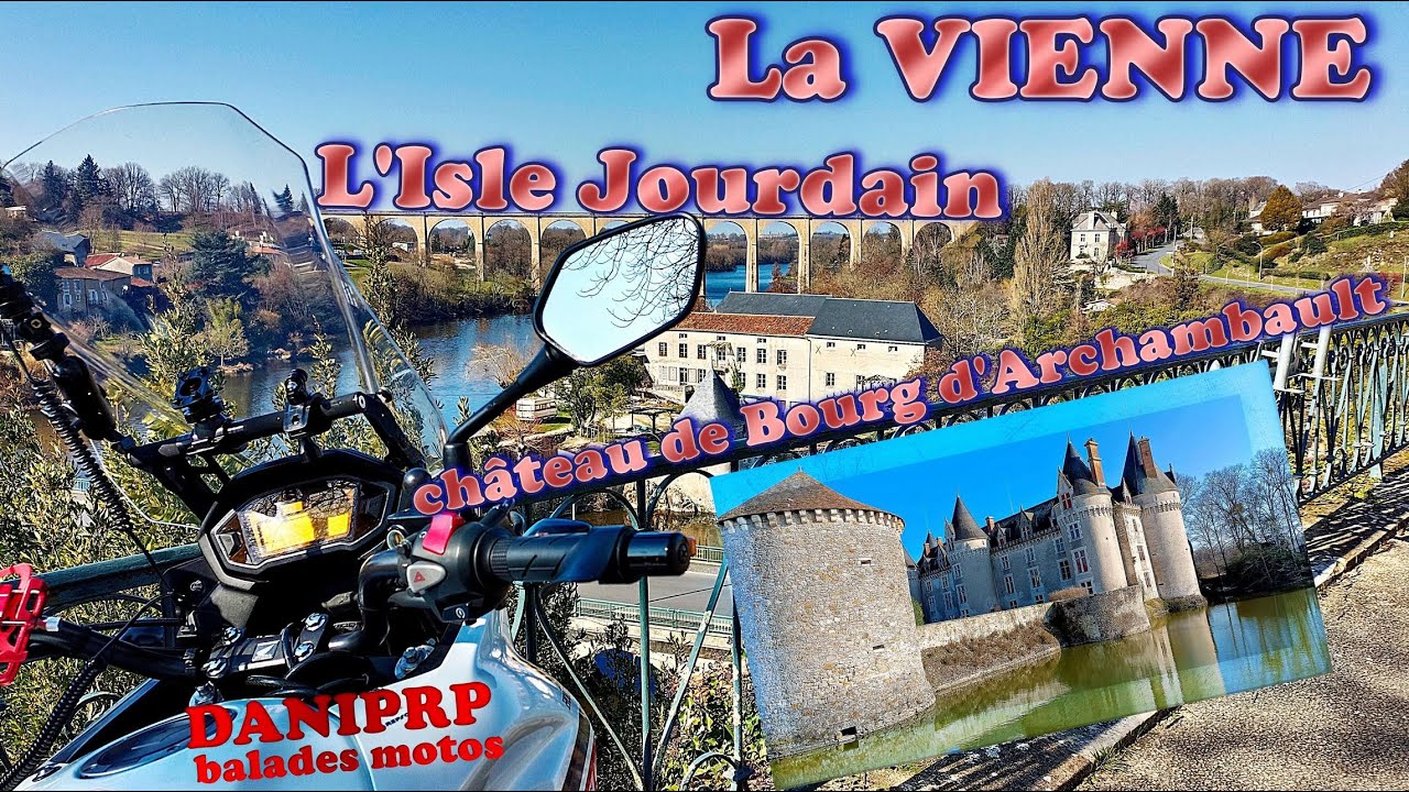 Escapade en Vienne : vers L'isle Jourdain et le château de Bourg Archambault