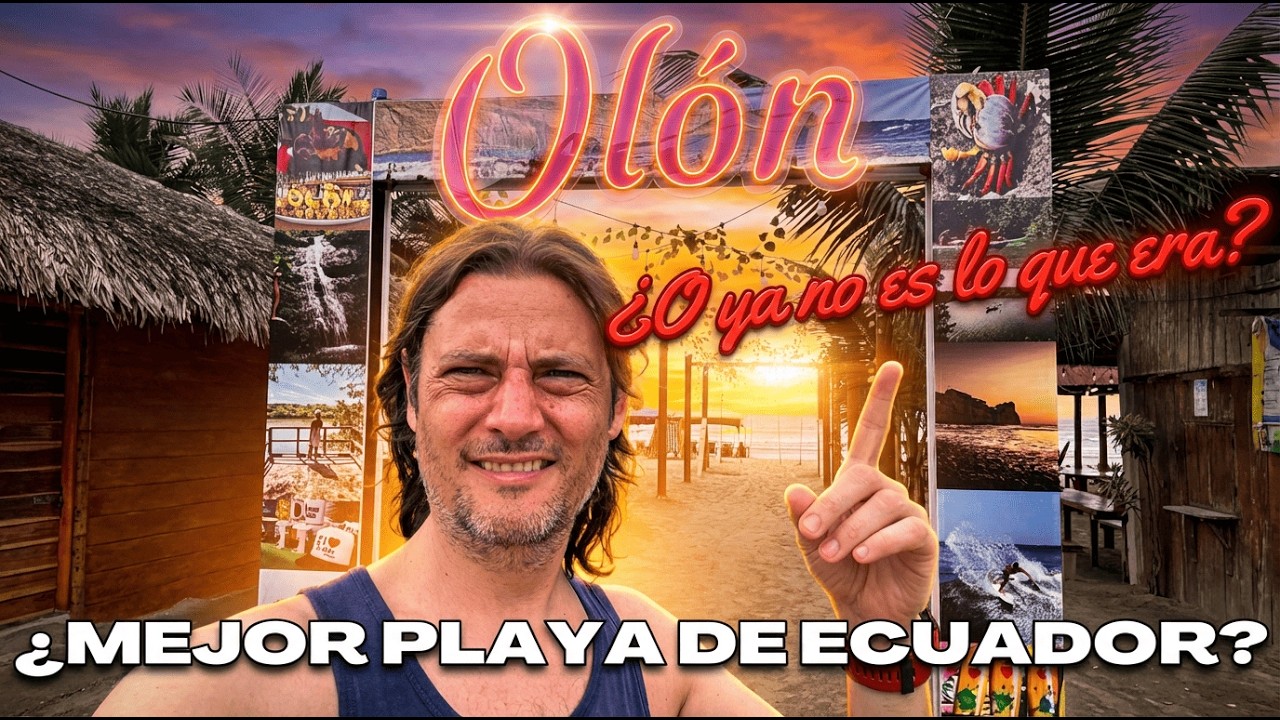 ¿Olón sigue siendo la mejor playa de Ecuador?