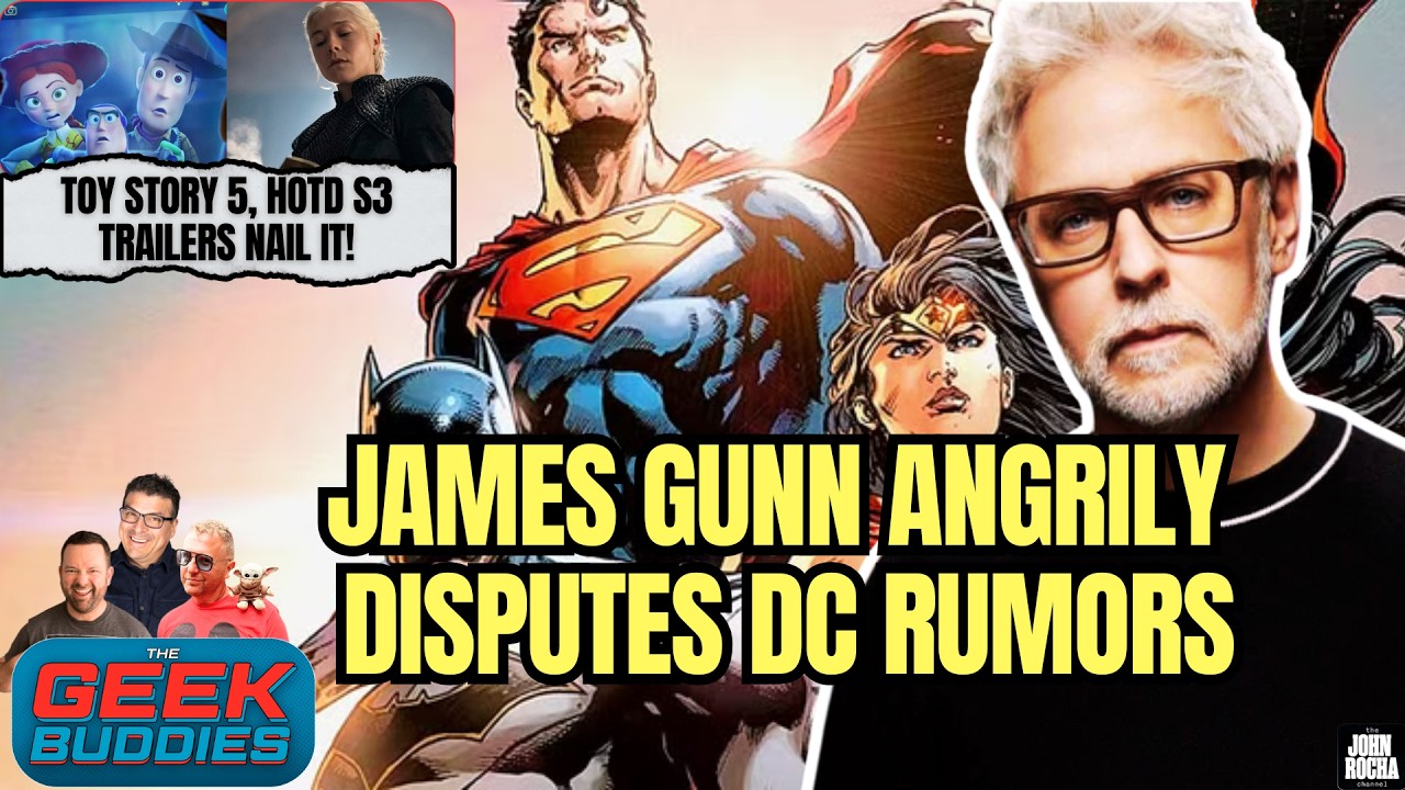 James Gunn Angrily Disputes DC Rumors, Toy Story 5, HOTD S3 Trailers Nail It! | THE GEEK BUDDIES