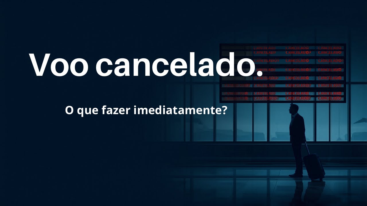 VOO CANCELADO? Conheça os seus direitos de consumidor