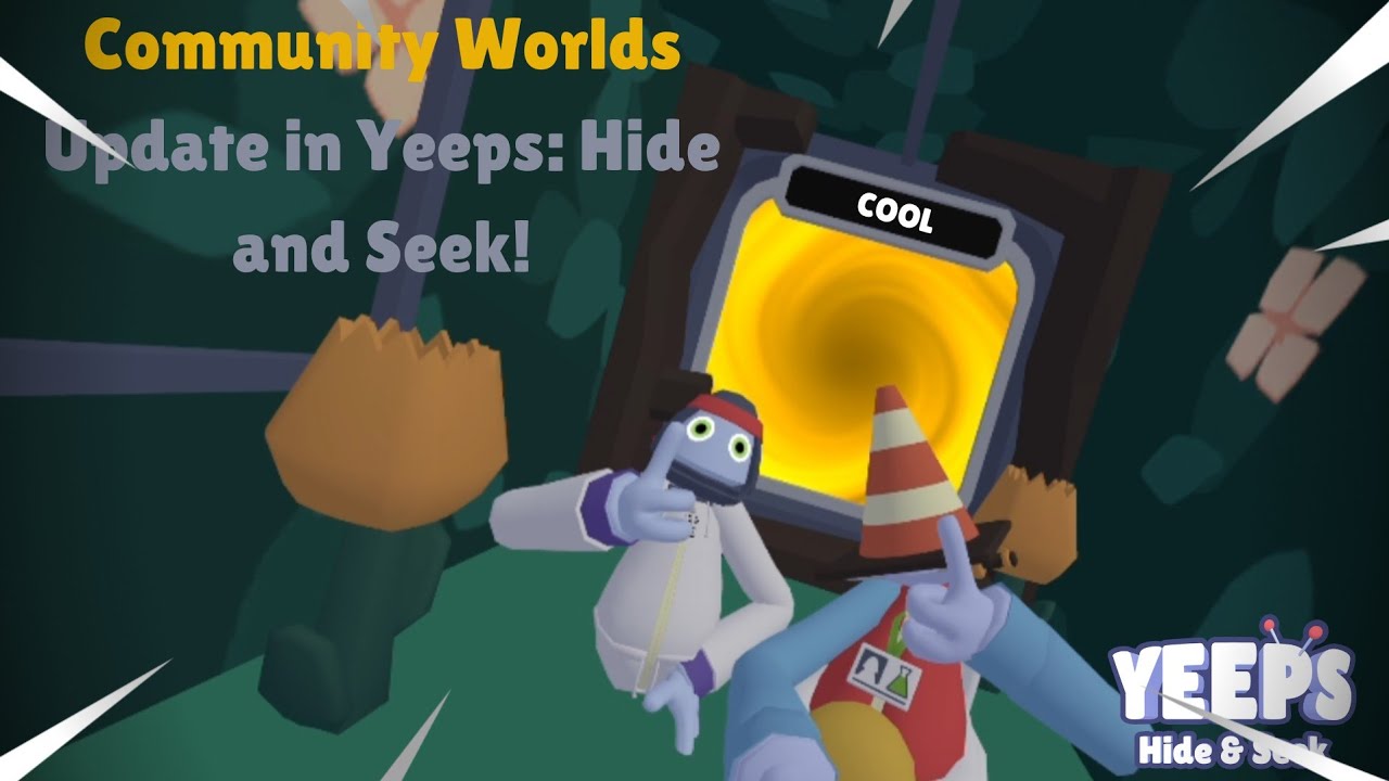 New Yeeps: Hide and Seek Community Worlds Update!