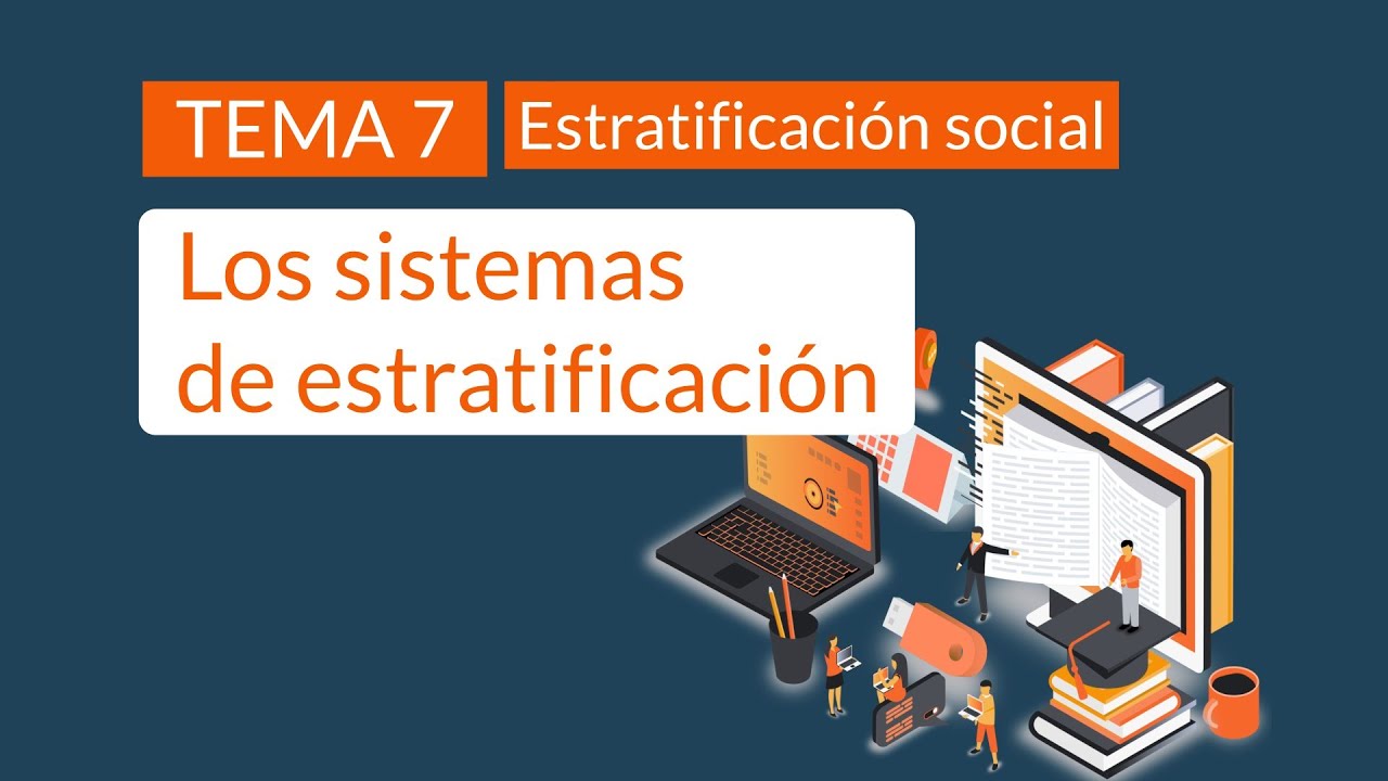 Los sistemas de estratificación social