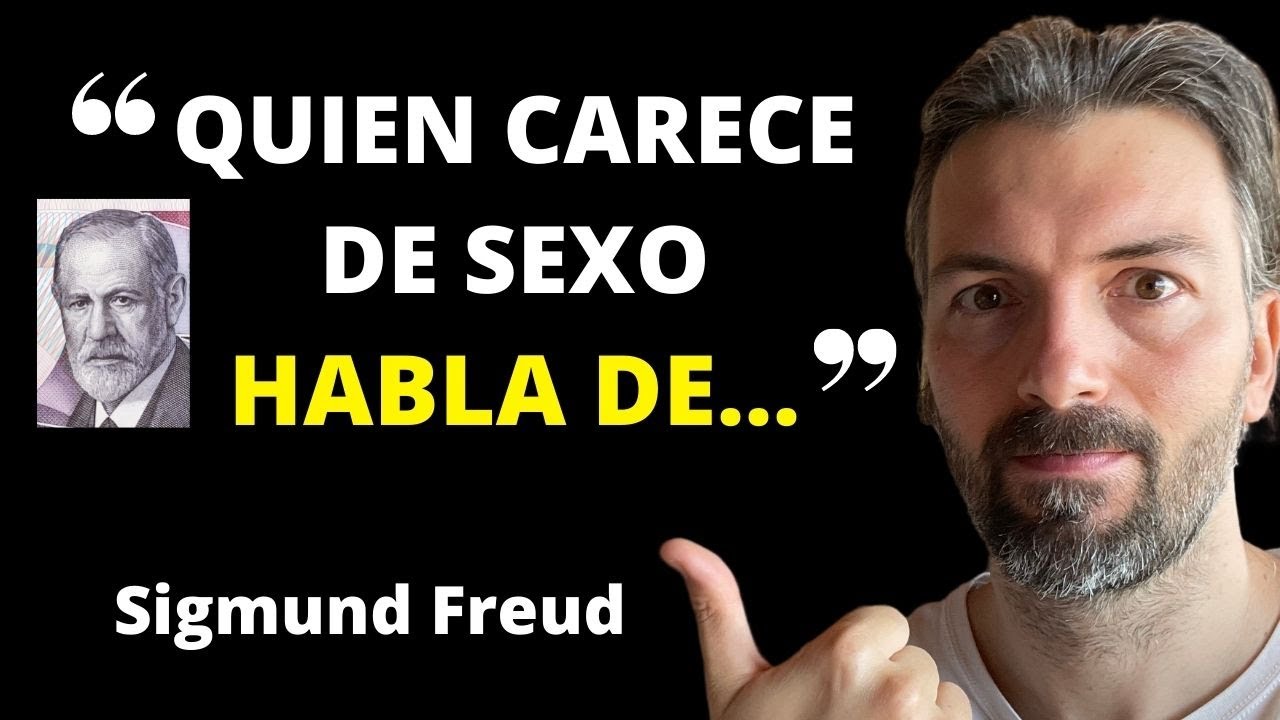 Frases de Sigmund Freud que REVELAN mucho de nosotros mismos!