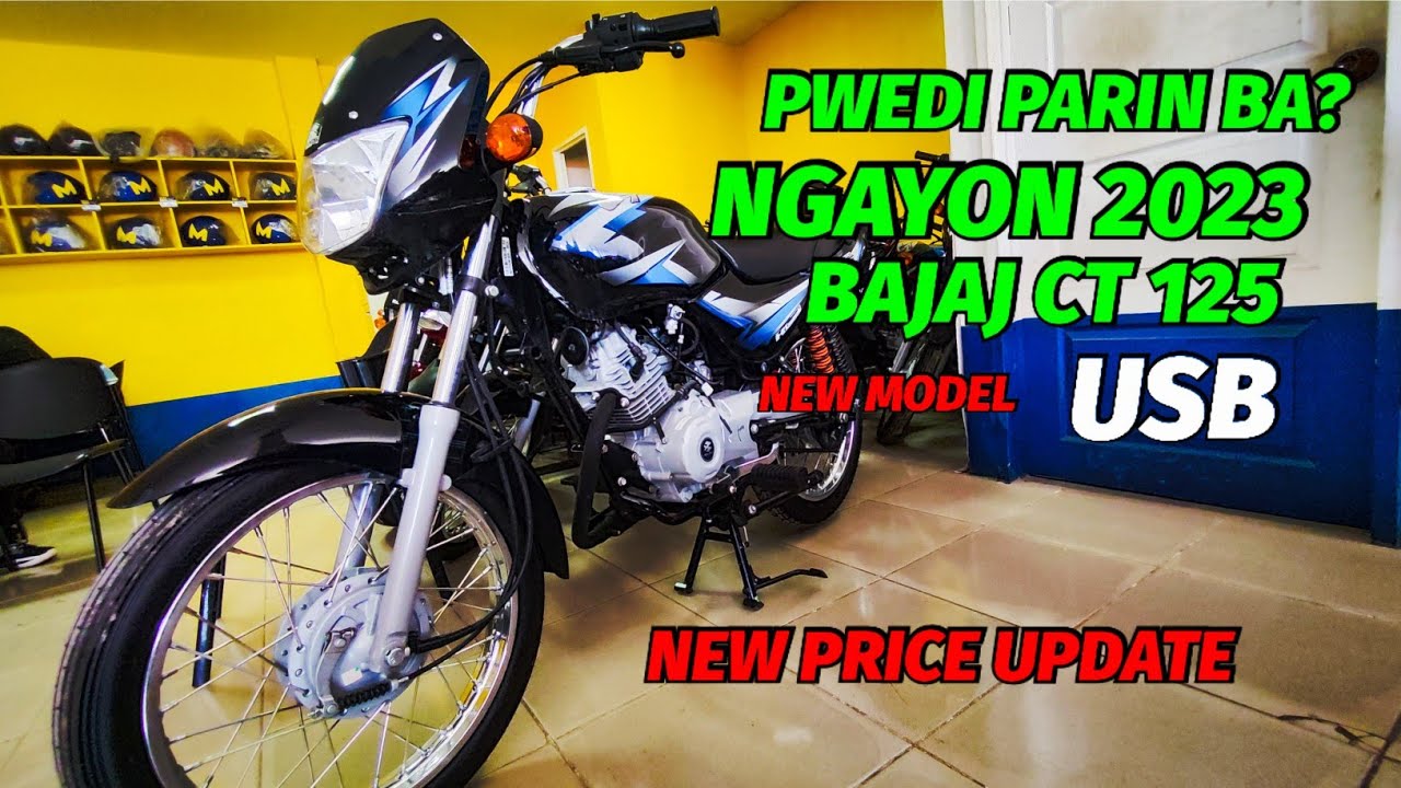 PWEDI PARIN BA NGAYON 2023 - BAJAJ CT 125 NEW MODEL USB CHARGING PORT.