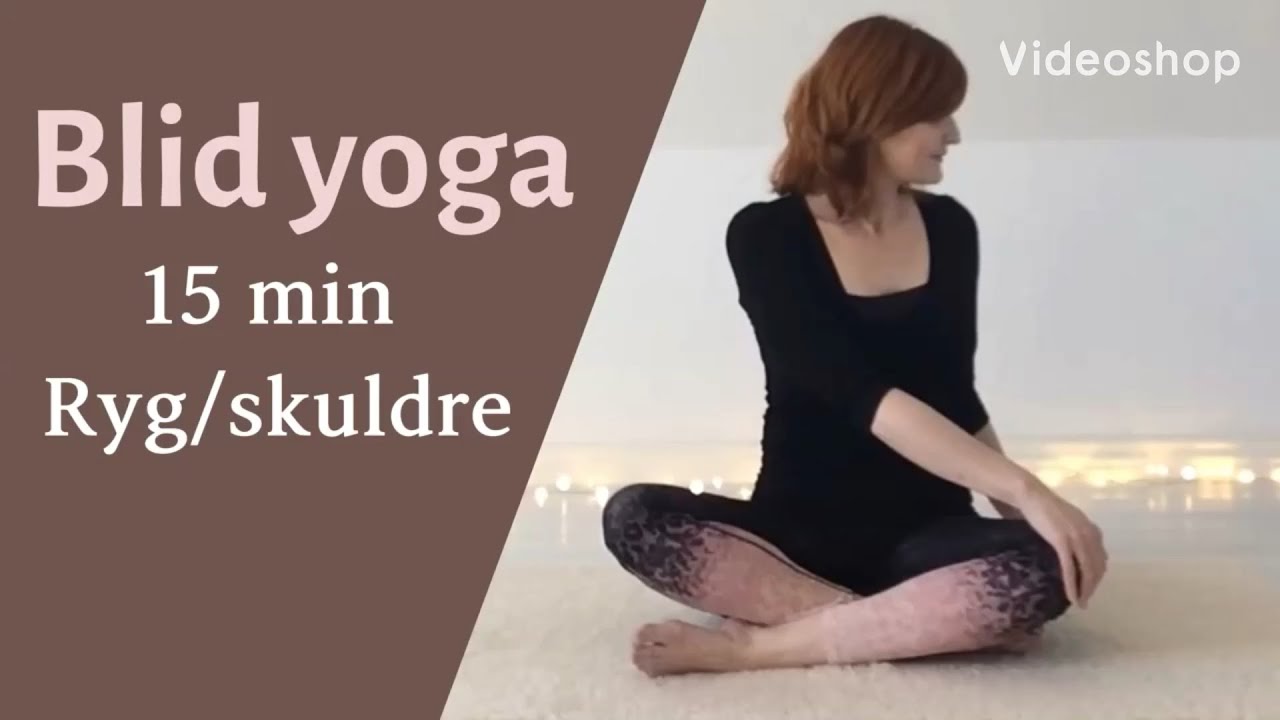 15 min Blid morgenyoga | Rygøvelser | Yoga for skuldre og nakke | Blid hverdagsyoga for alle