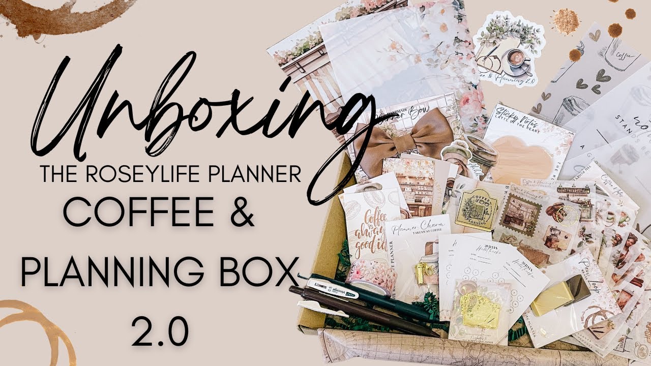 UNBOXING | Coffee & Planning 2.0 Mystery Planner Box | The Rosey Life Planner