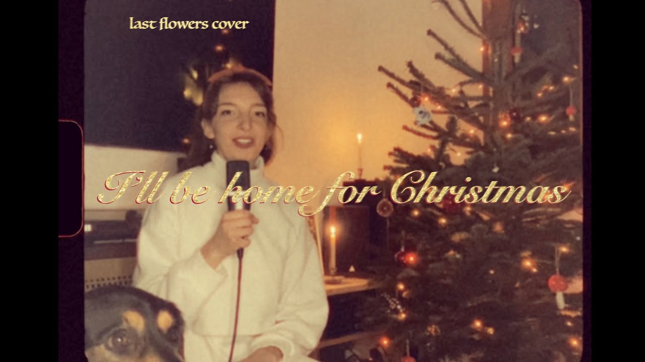 I’ll be home for Christmas - Cover (with a special guest 🐾)