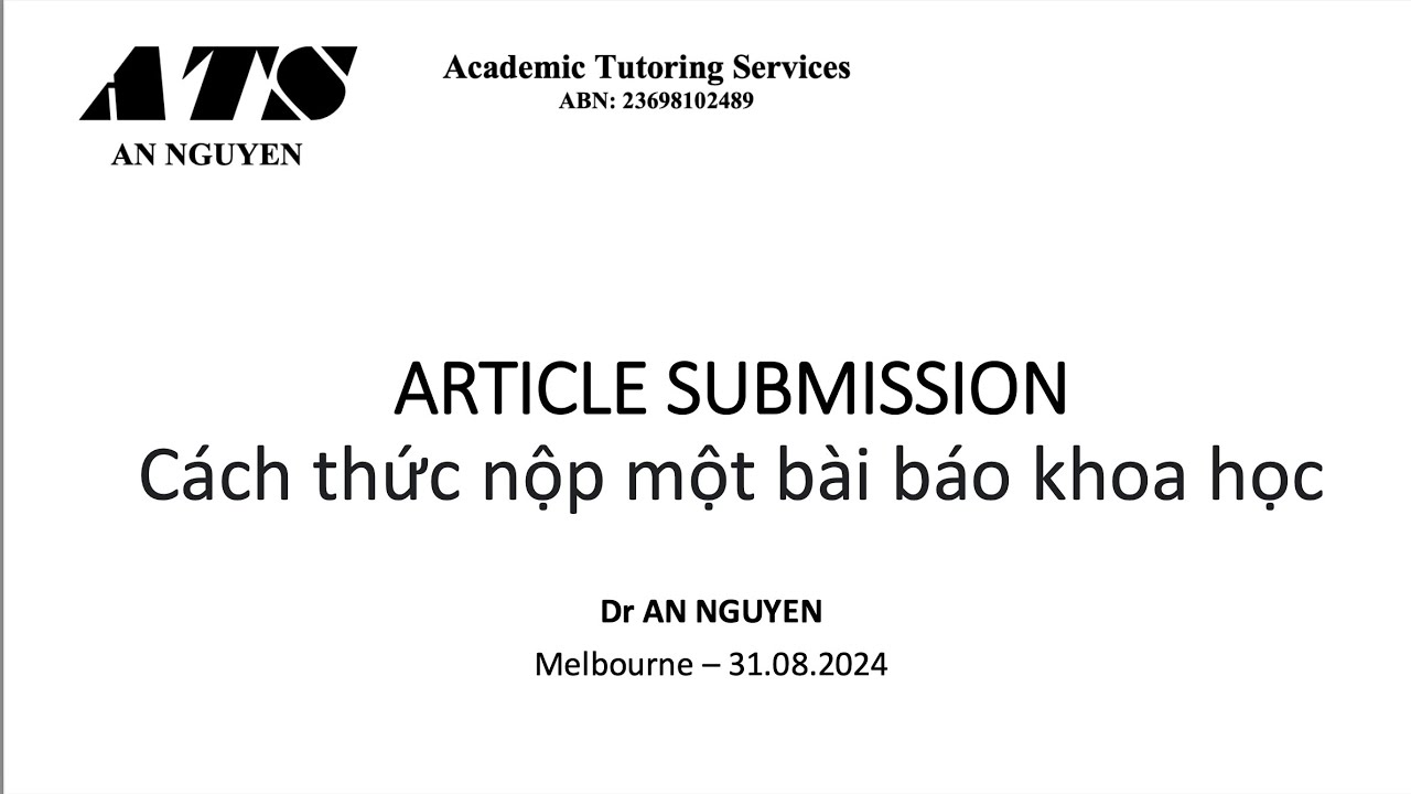 Webinar 08 | Article Submission - C&aacute;ch nộp một b&agrave;i b&aacute;o khoa học
