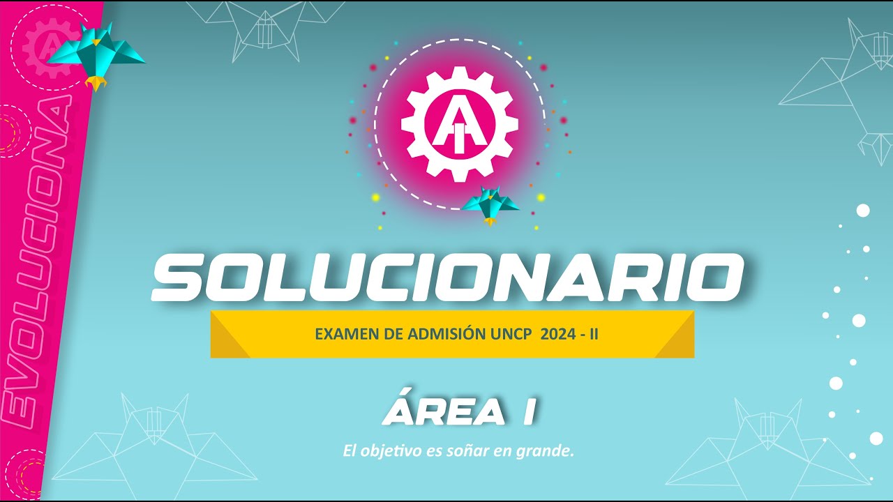 Solucionario Examen Ordinario UNCP 2024-II - ÁREA I