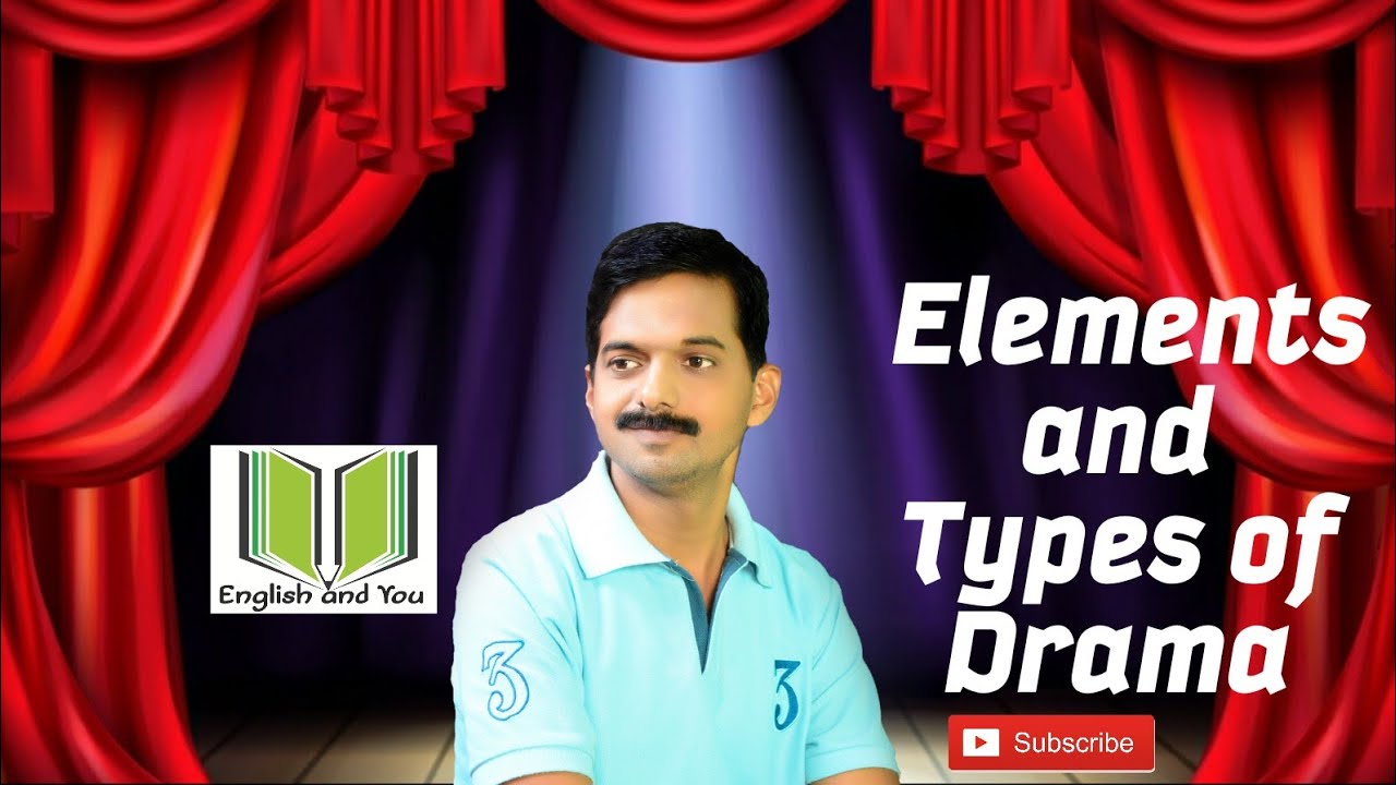 Elements and Types of Drama | Explanation in simple language | English Literature @EnglishandYou1