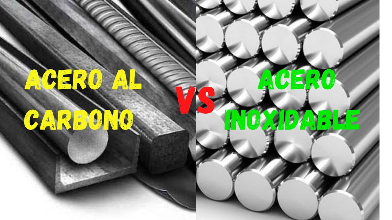 Acero al Carbono vs Acero Inoxidable
