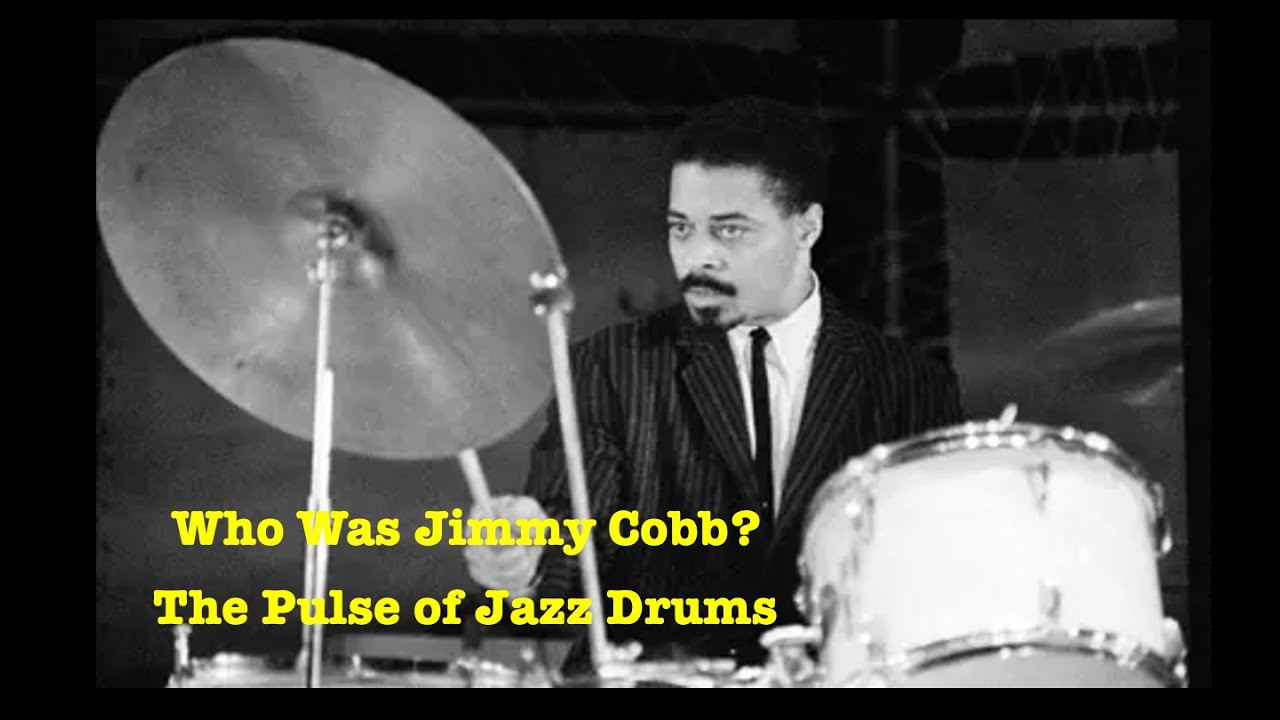 Who Was Jimmy Cobb? The Pulse of Jazz Drums