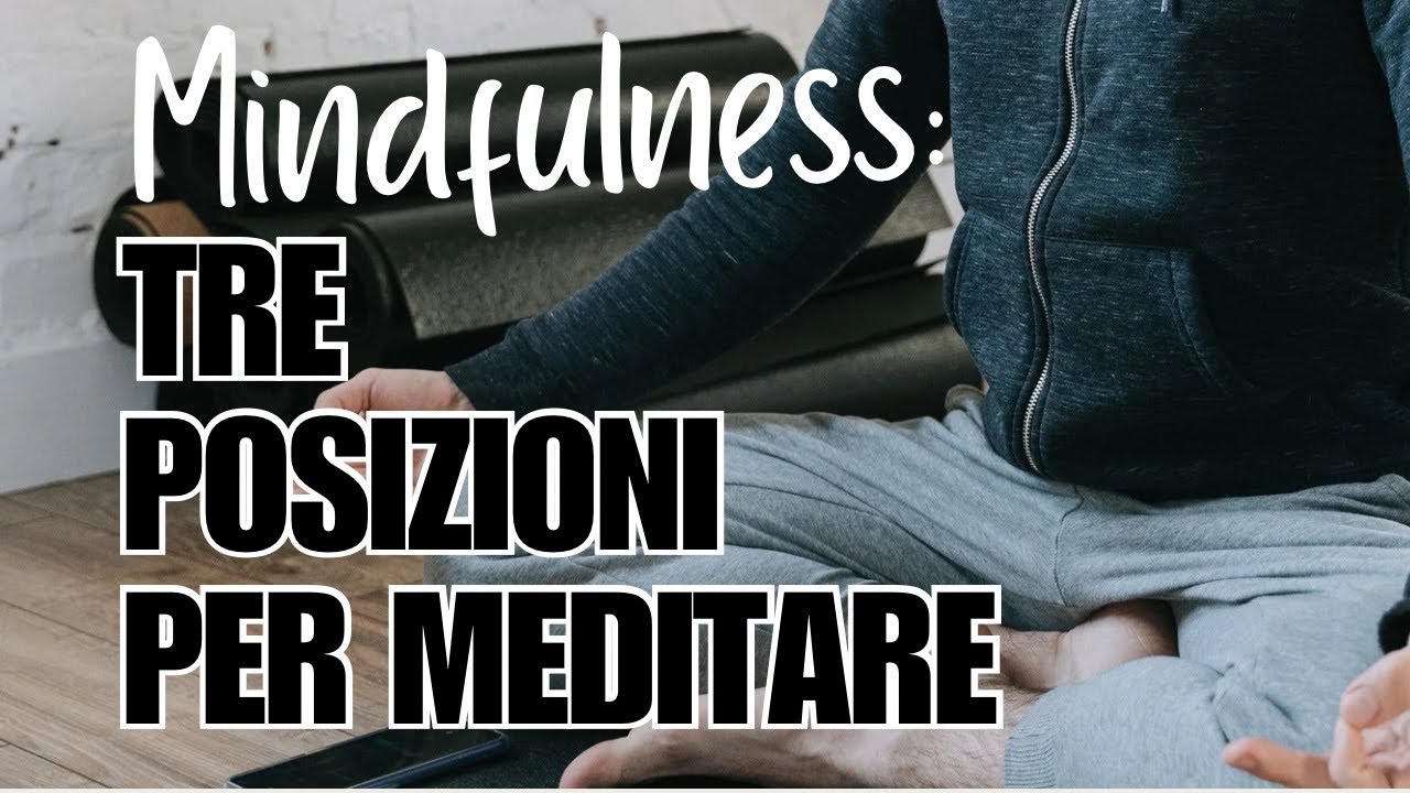 3 Posizioni per meditare #mindfulness #meditazione