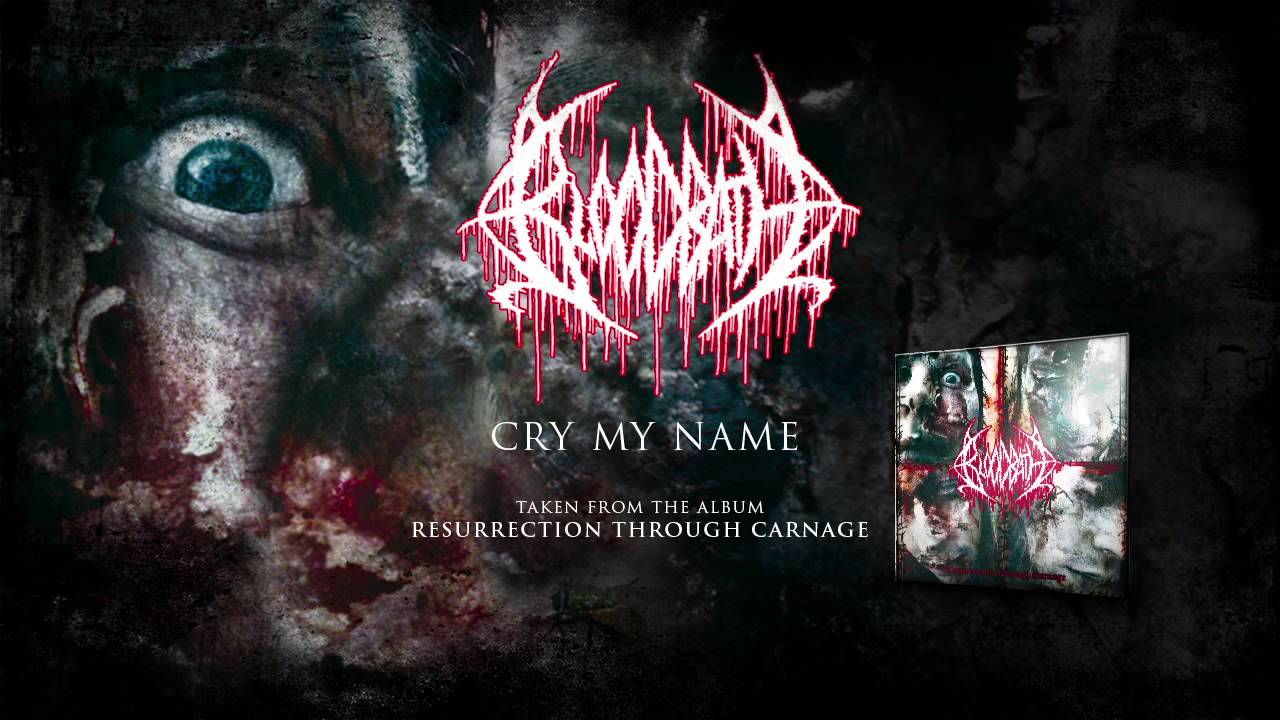 BLOODBATH - Cry My Name (ALBUM TRACK)