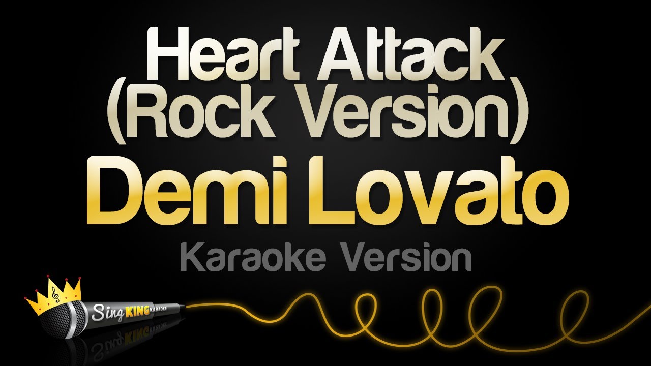 Demi Lovato - Heart Attack (Rock Version) (Karaoke Version)