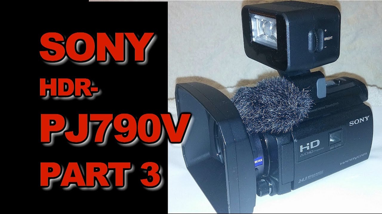 SONY HDR-PJ790V HD Video Camera: PART 3 Night Vision & Lights Featured