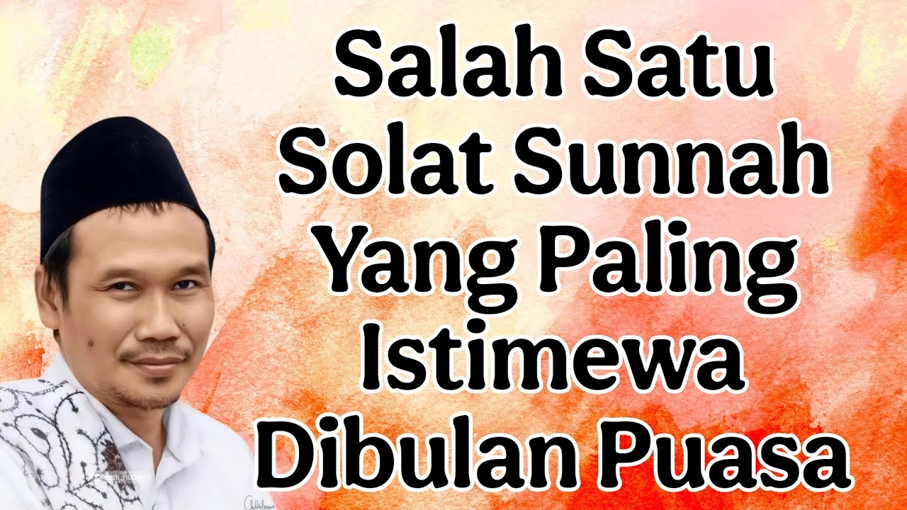 ngaji gus baha : salah satu solat sunnah yang paling Istimewa dibulan puasa