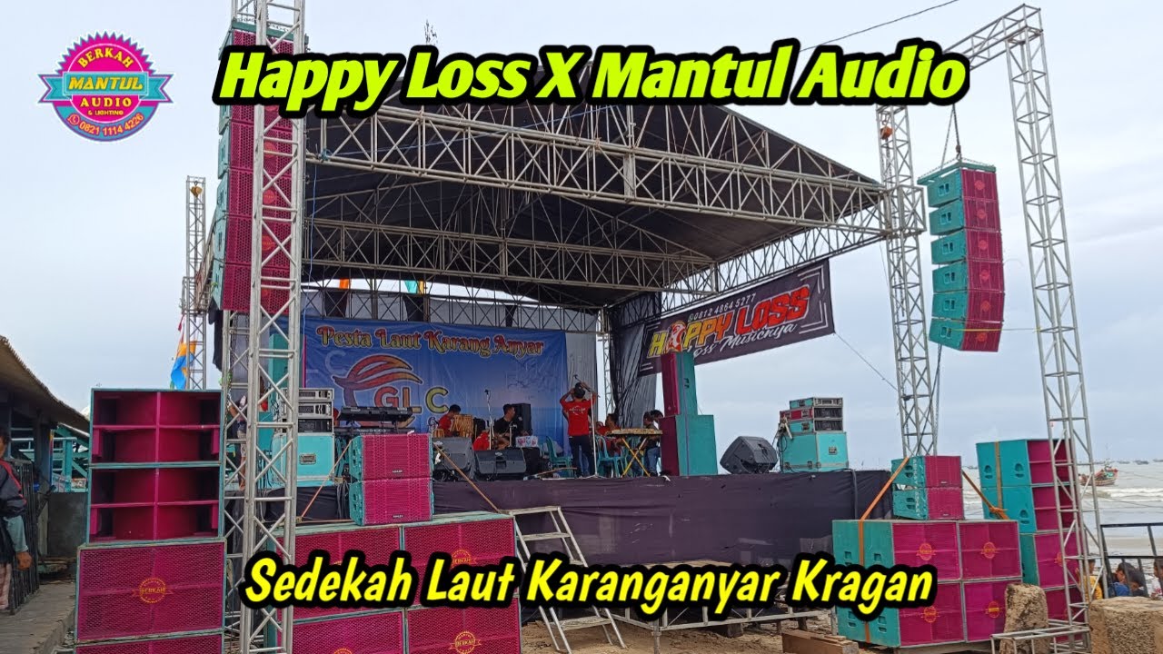 🔴Live Mantul Audio X Dangdut Happy Loss || Sedekah Laut Karanganyar Kragan
