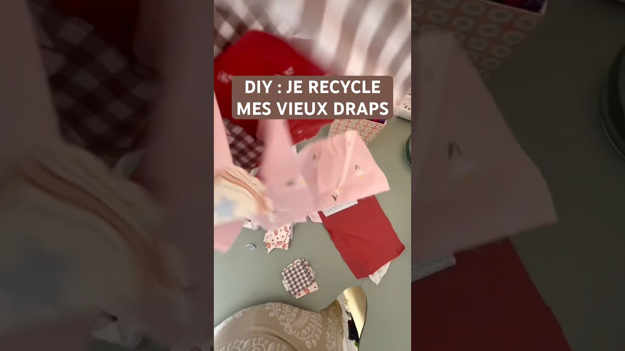 JE RECYCLE DES VIEUX DRAPS & JE CR&Eacute;E UN ACCESSOIRE TENDANCE AVEC 100% RECUP&rsquo; DIY UPCYCLING COUTURE