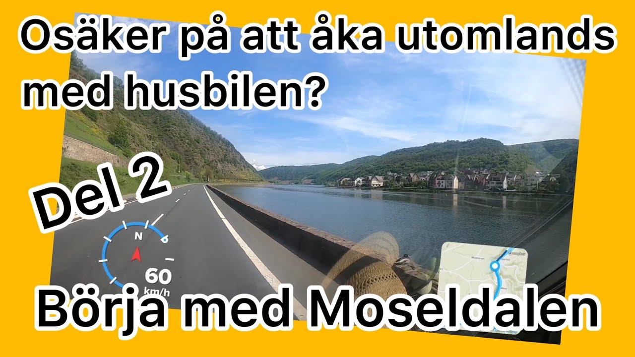 S2:E33 - Del 2 - Osäker på att åka utomlands med husbil eller husvagn? Börja med Moseldalen.