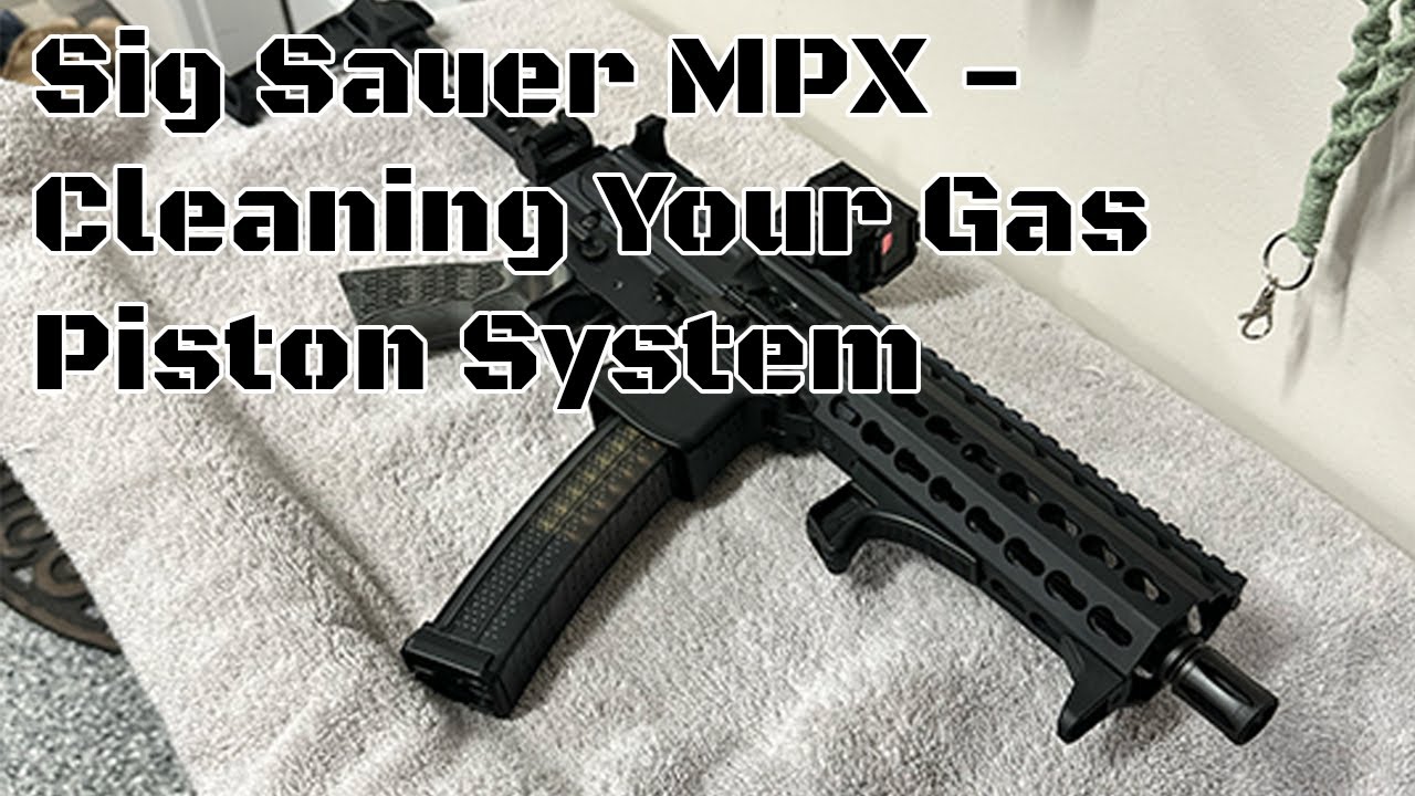 How to Clean the Sig MPX Gas Piston System | Quick 5-Minute Breakdown