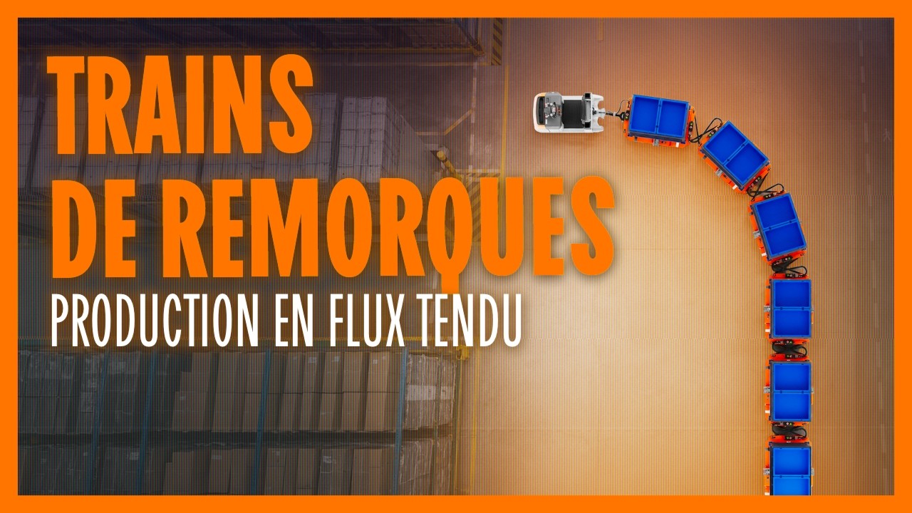 Trains de remorques STILL - Une production en flux tendu sans chariots élévateurs