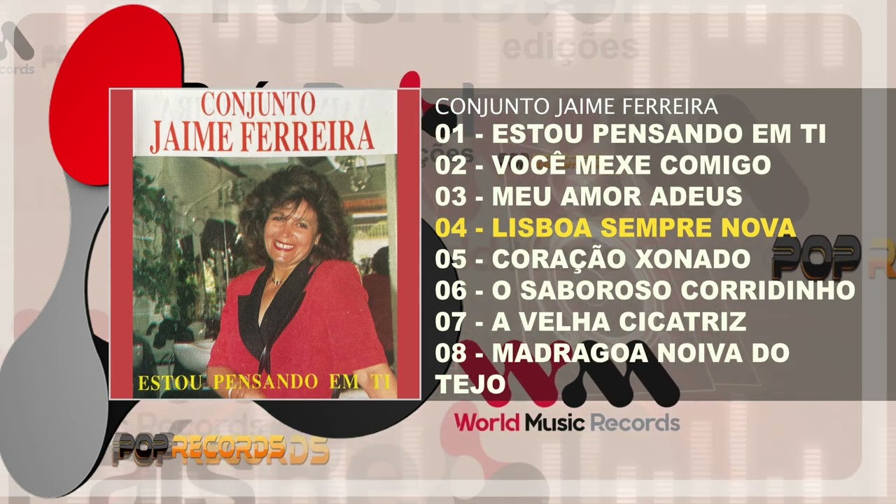 Conjunto Jaime Ferreira - Estou Pensando em Ti (Full Album)