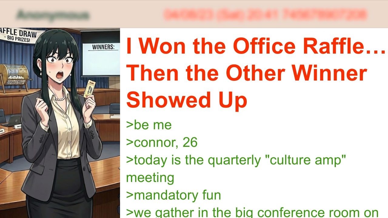 I Won the Office Raffle&hellip; Then the Other Winner Showed Up | 4chan Greentext Stories