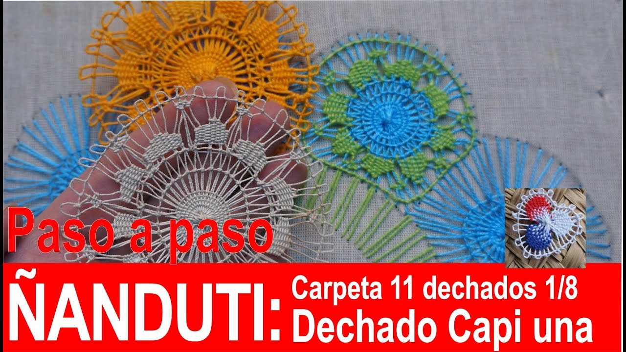Paso a paso ÑANDUTI: CARPETITA ( 1/8): MONTAJE Y TEJIDO DEL DECHADO KAPI UNA  🧡