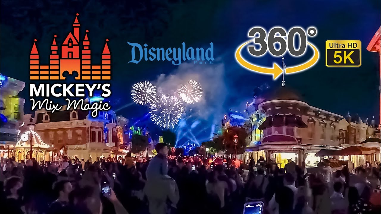 VR 360 5K Mickey's Mix Magic Fireworks Full Show  Main Street USA View Disneyland 2022 03 22