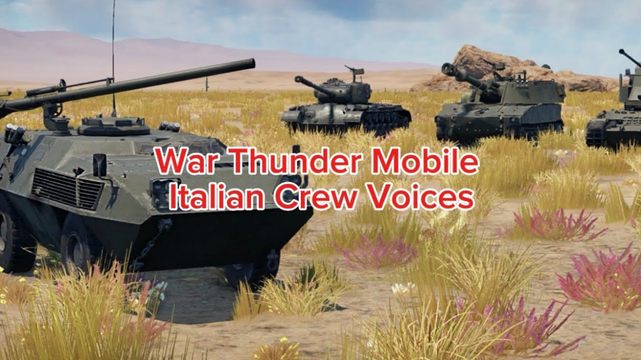WAR THUNDER MOBILE ITALIAN CREW VOICES