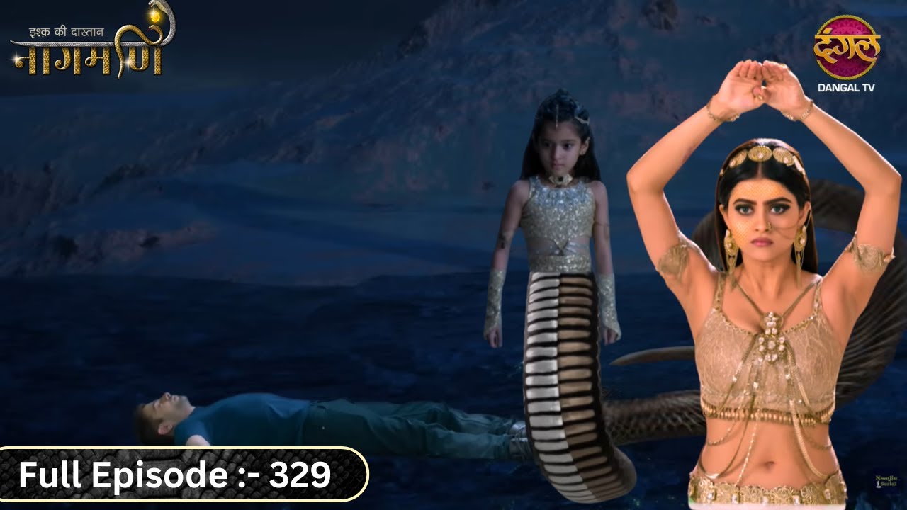 Paro के बाद नागिन बनी Bulbul बचाई देव की जान | Ishq Ki Dastaan Naagmani | Full Episode