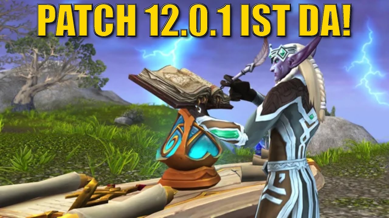 PATCH 12.0.1 IST JETZT LIVE! Massig Klassentuning, neue UI-Features - die PATCHNOTES!
