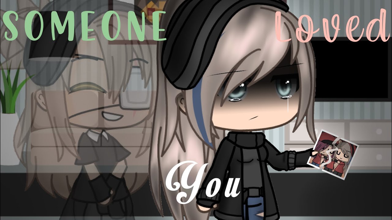 Someone you loved [GLMV/GCMV] Part 10 of the Bad child series