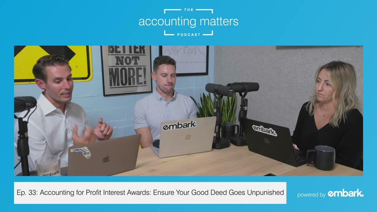 Accounting for Profit Interest Awards: Ensure Your Good Deed Goes Unpunished | Accounting Matters