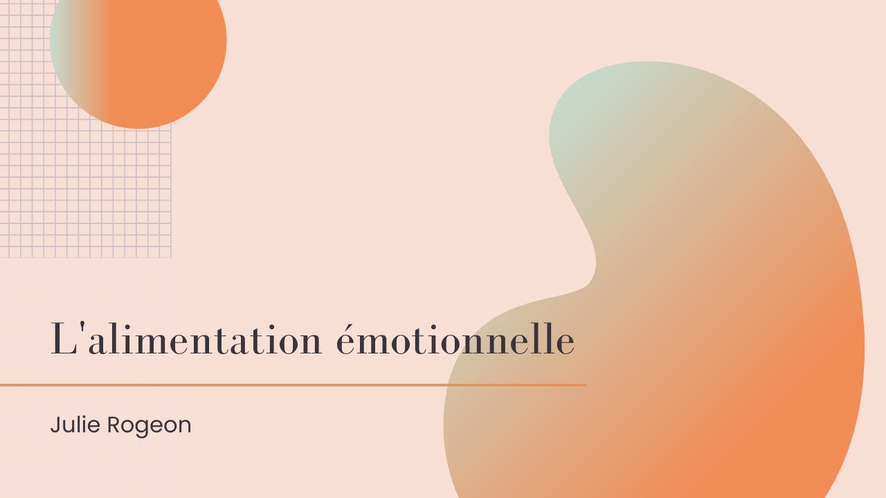 L'alimentation émotionnelle - Julie Rogeon