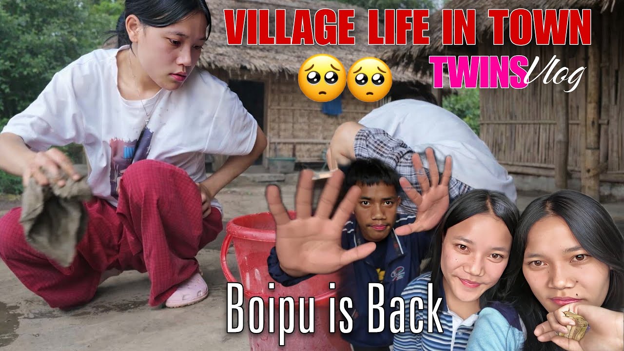 Vai Loi kongnat ummea 🥺Village Life in Town || Kanao Boipu is back 😇