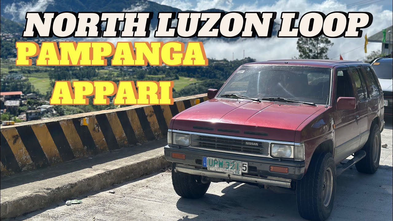 CLASSIC SUV vs. 1000KM NORTH-LUZON LOOP (PAMPANGA-APPARI) PART 3