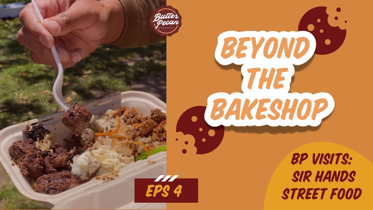 Beyond The Bakeshop Episode 4: BP Bakeshop Visits Sir Hands Street Food at Lake Merritt