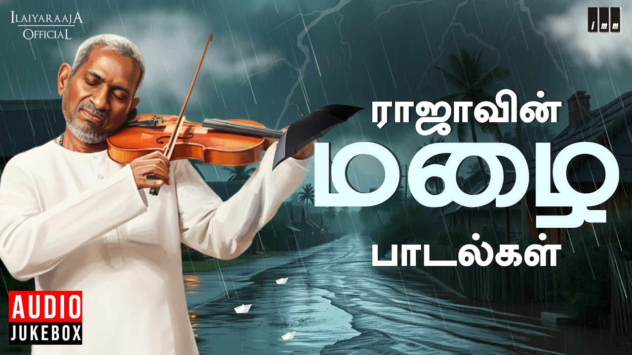Raaja&rsquo;s Rain Rhythms | Maestro Ilaiyaraaja&rsquo;s Soulful Rain Melodies | Evergreen Songs in Tamil