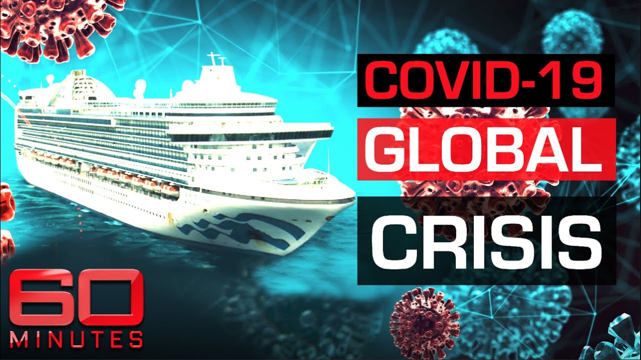 Coronavirus crisis: Passengers dying after contracting virus on cruise ships | 60 Minutes Australia