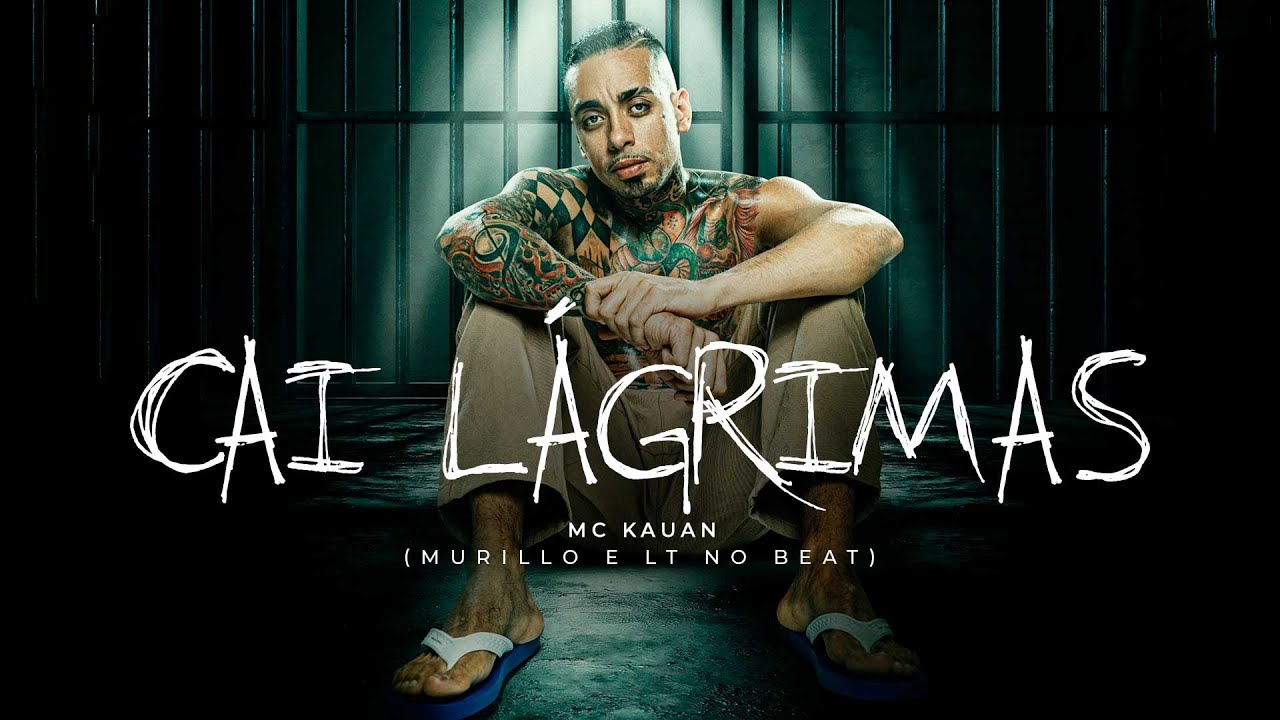 Cai Lágrimas - MC Kauan, Murillo & LTnoBeat