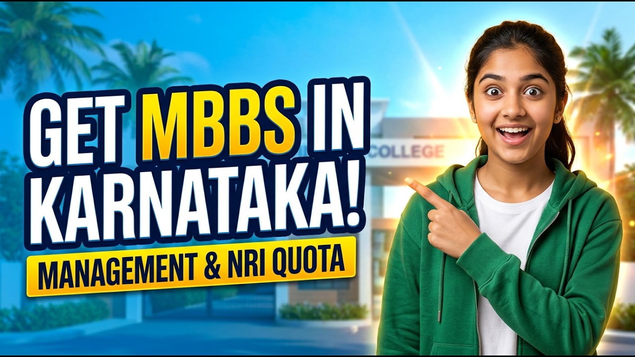 MBBS Admission in Karnataka 2026 | Management & NRI Quota Fees & Counselling Guidance | Apply
