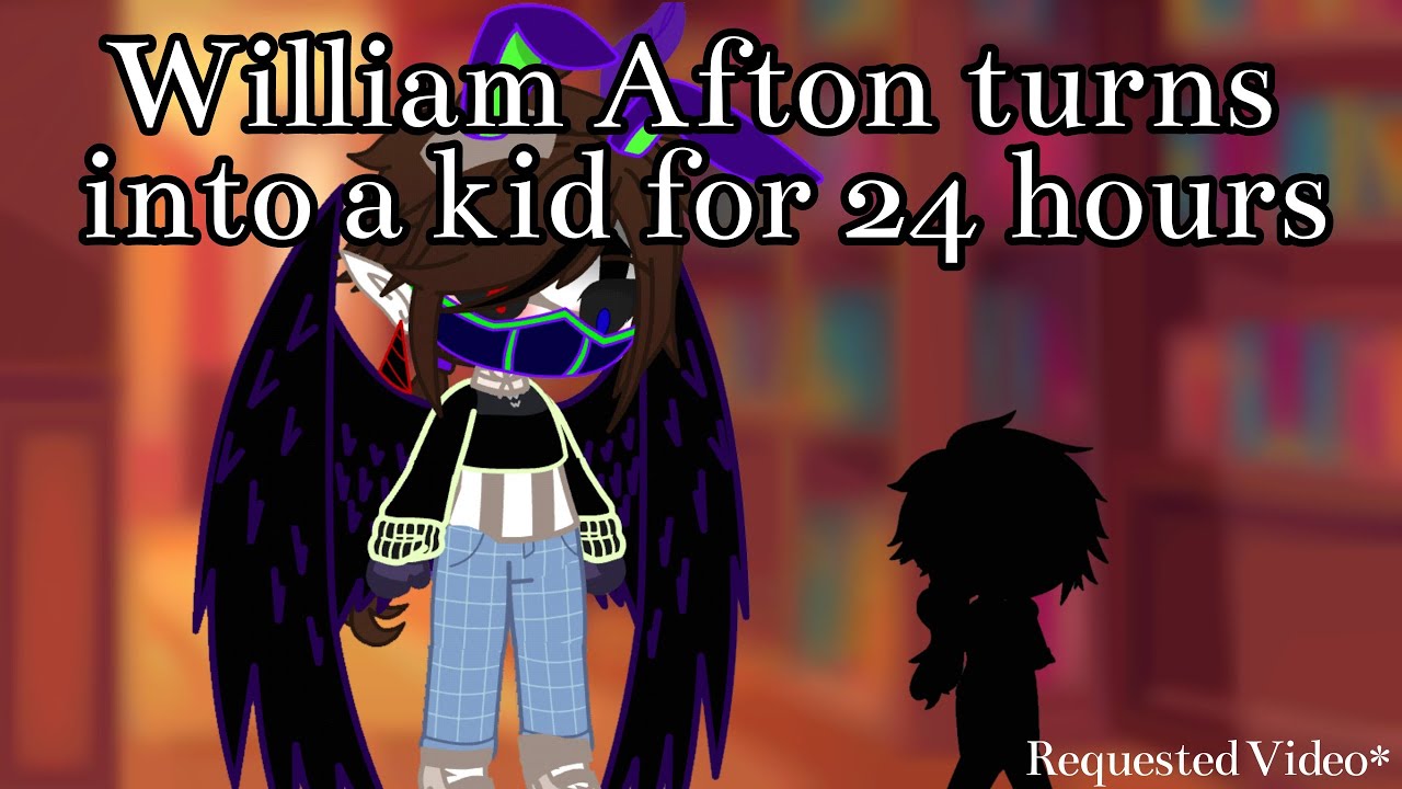 William Afton Turns Into a Baby for 24 hours // WillTrapAU & WillryAU // Angst