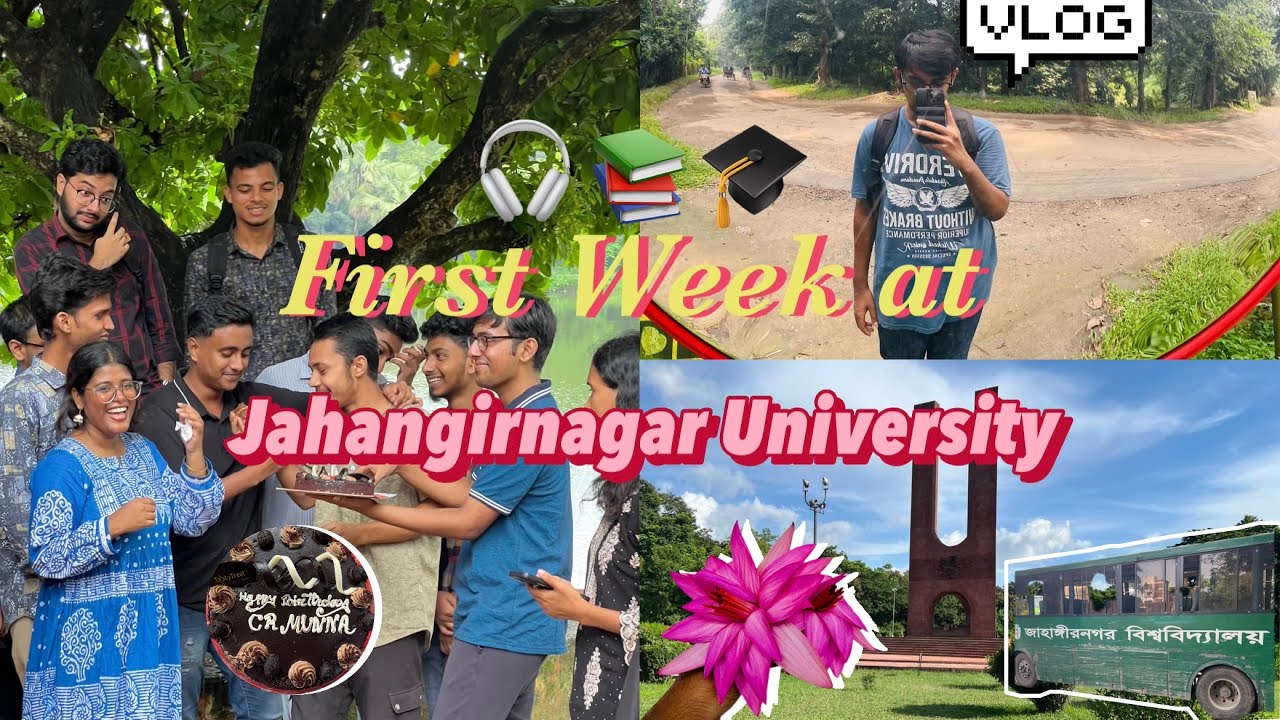My First Week at JAHANGIRNAGAR UNIVERSITY: A New Beginning | University Diaries Ep.1 📖|Freshman Vlog