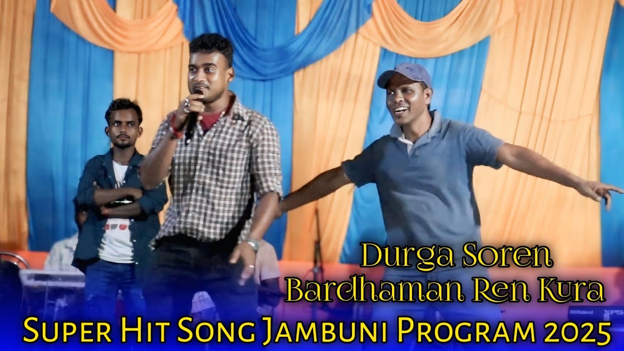 Durga Soren//Bardhaman Ren Kura // Jambuni Program Video 2025// Santali Song//