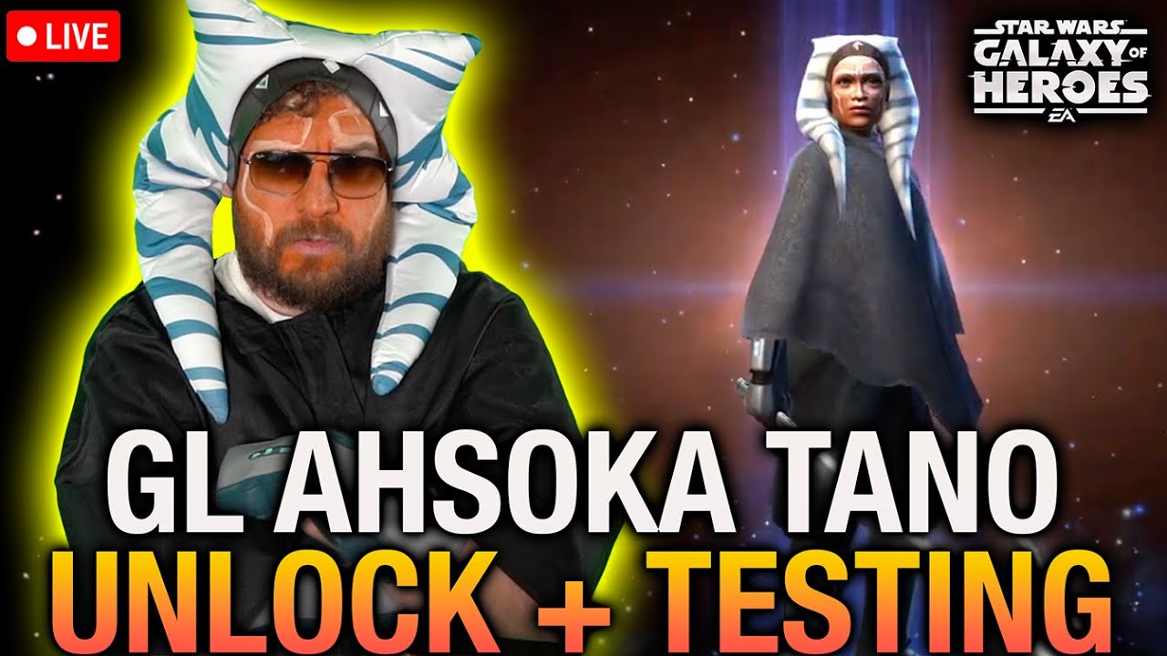 Galactic Legend Ahsoka Tano Day 1 Unlock + Testing LIVE | Star Wars: Galaxy of Heroes