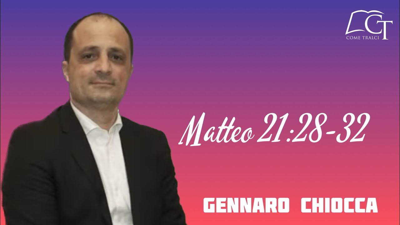 Matteo 21:28-32 | Gennaro Chiocca