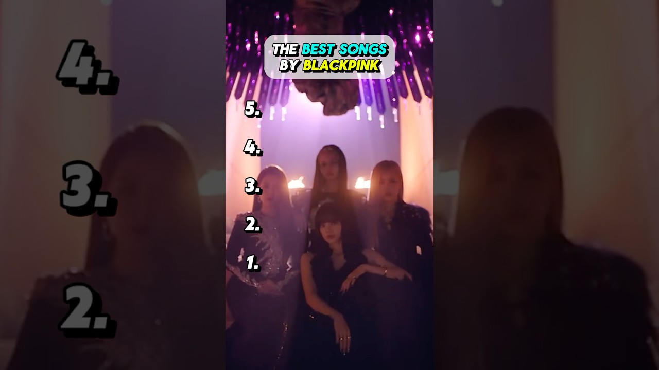 The Best Songs By BLACKPINK (Part 1) 🎶