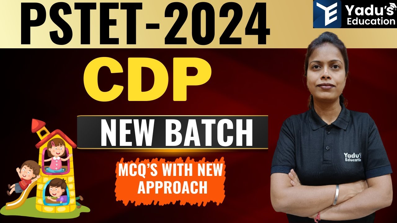 PSTET  2024 - CDP  Class | NEW BATCH | 30/30 Series by Ruchi Mam | YADU'S EDUCATION